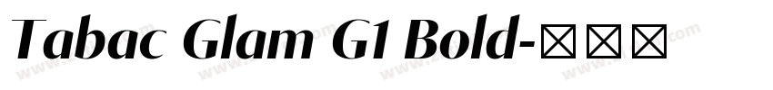 Tabac Glam G1 Bold字体转换